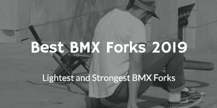 Best BMX Forks